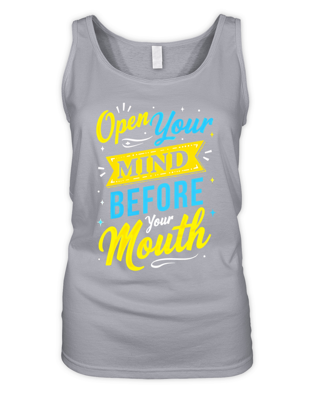 Open your Mind Before Your Mouth Organic Women's Tank Top