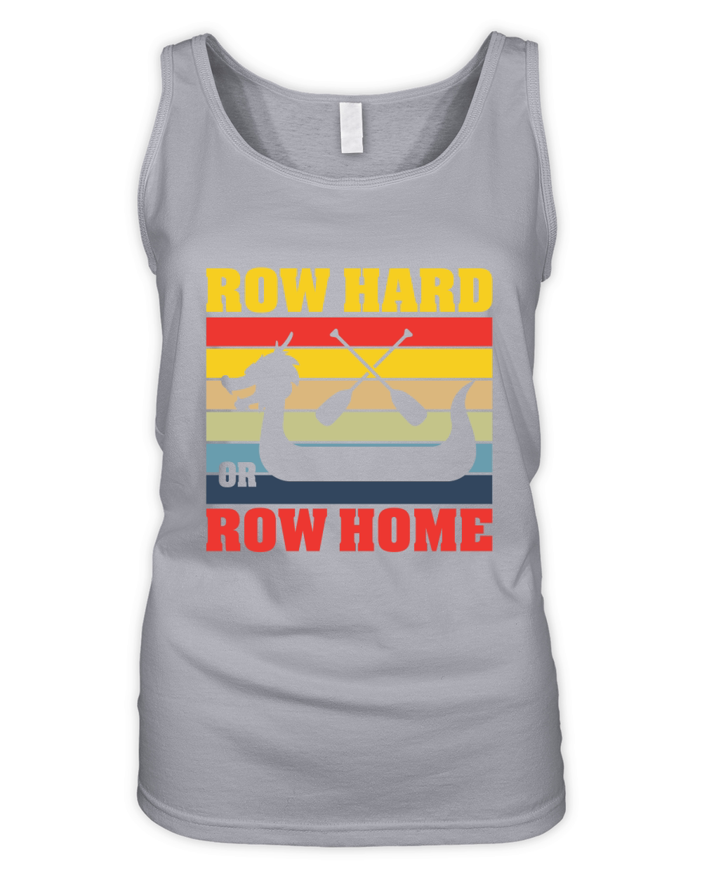 Row Hard or Row Home Organic Women's Tank Top