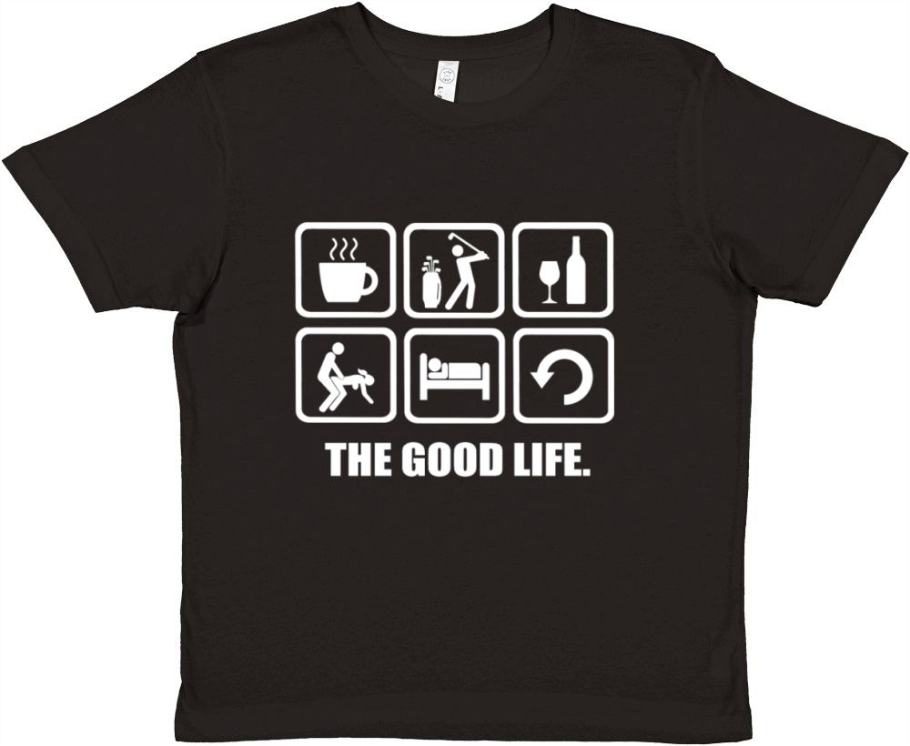 Rude Golf Shirt The Good Life Premium Kids Crewneck T-shirt