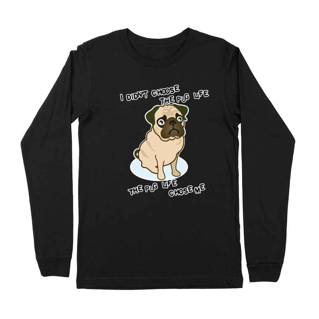 Pug Life Premium Long Sleeve