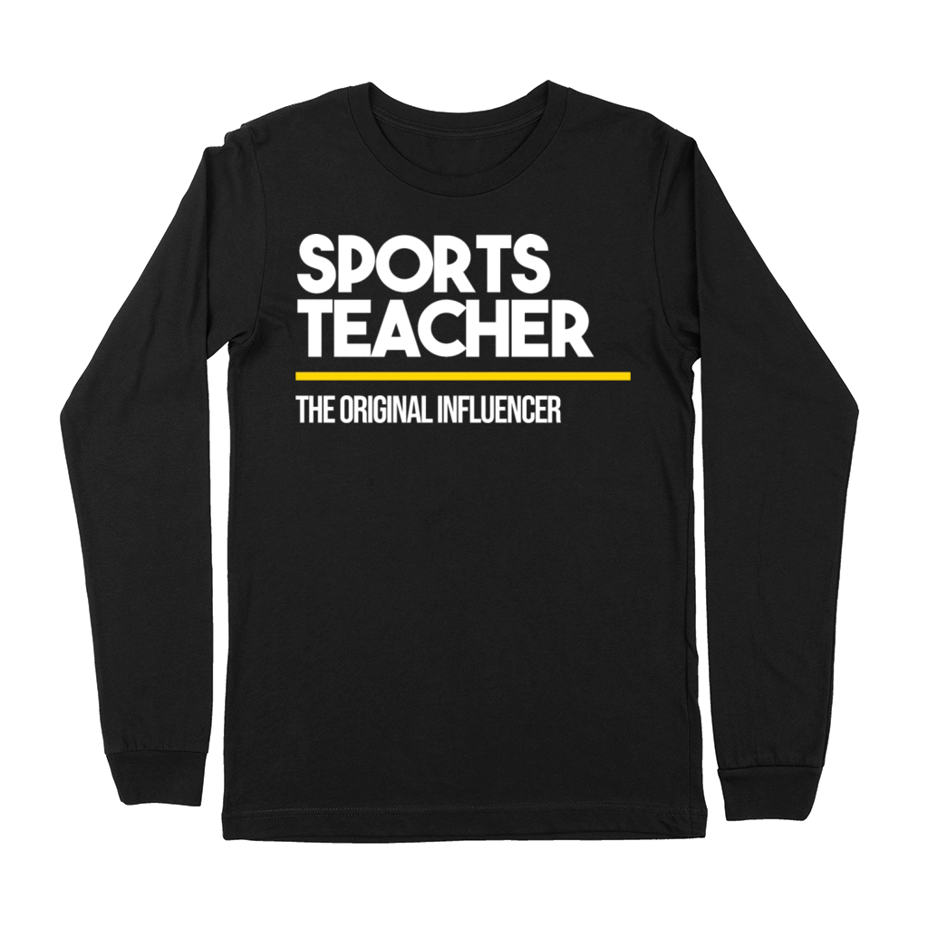 Sports Teacher Original Influencer Middle High Premium Long Sleeve