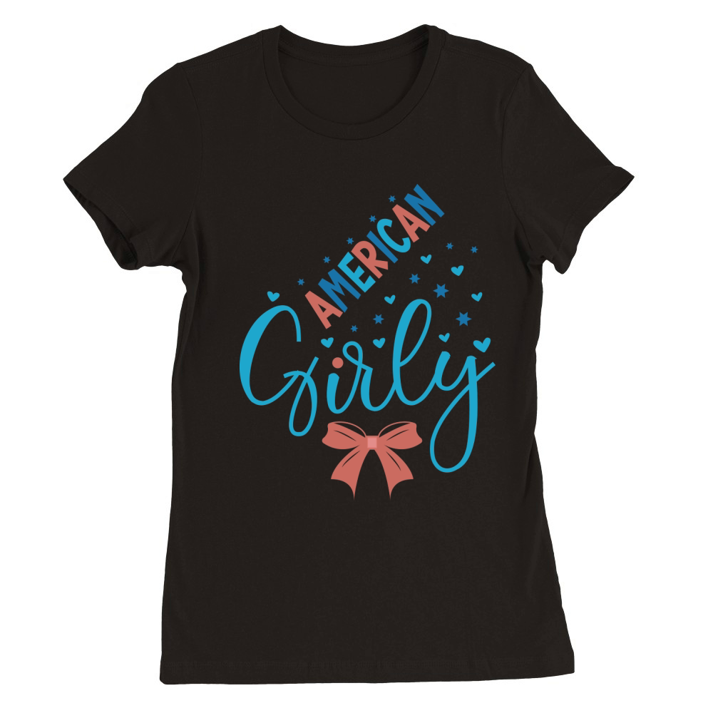 American Girly 4.01 Premium Womens Crewneck T-shirt
