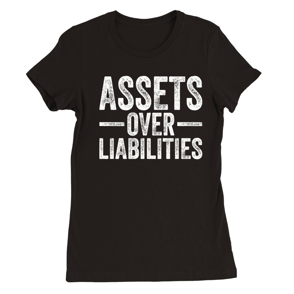 Assets Over Liabilities C Premium Womens Crewneck T-shirt