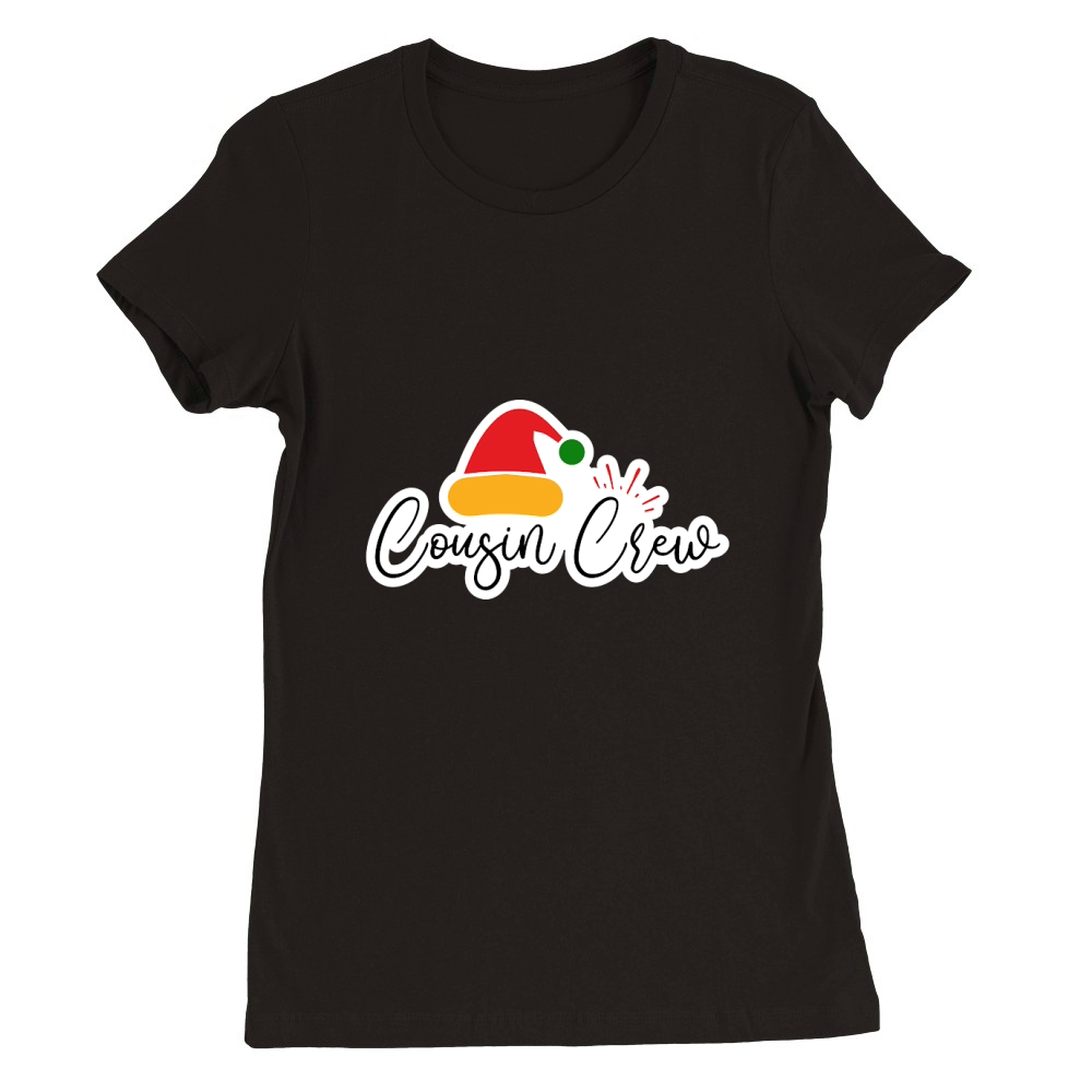 Cousin Crew Premium Womens Crewneck T-shirt