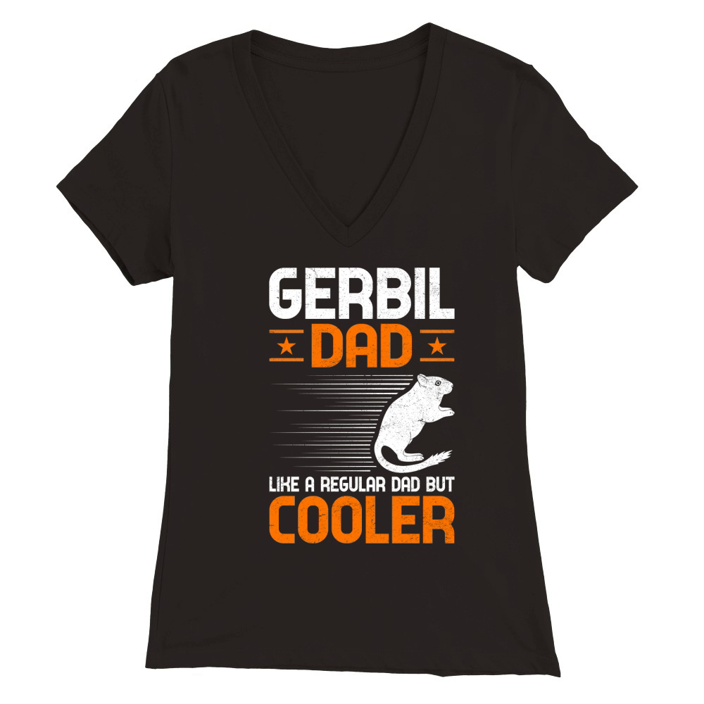 Gerbil dad like a regular dad but cooler (1) Premium Womens V-Neck T-shirt