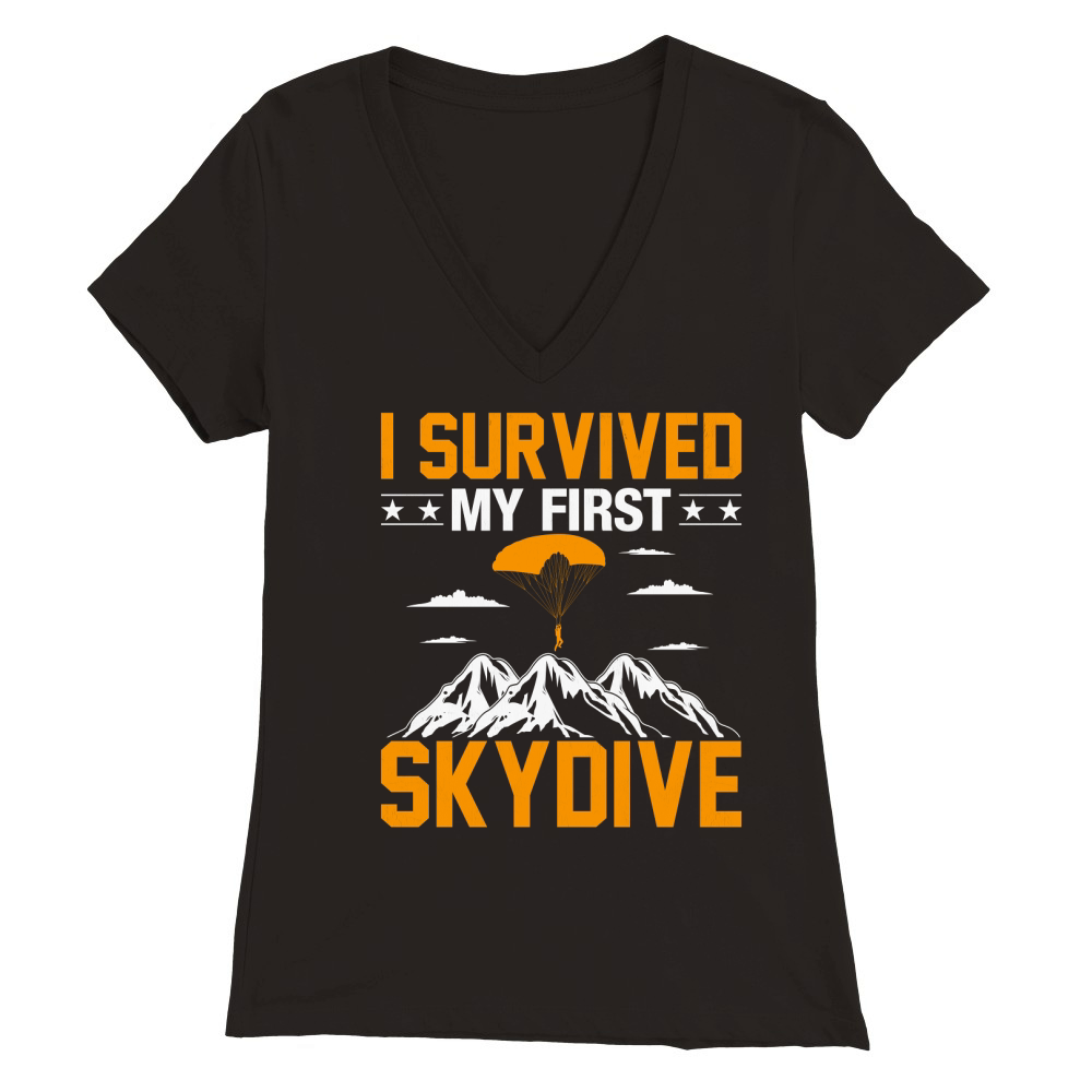 I survived my first skydive Premium Womens V-Neck T-shirt