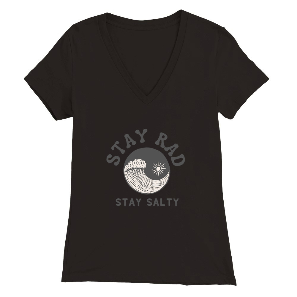 Stay rad stay salty Premium Womens V-Neck T-shirt