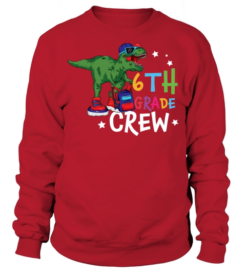 back to school   6th grade crew Sweatshirt Unisex