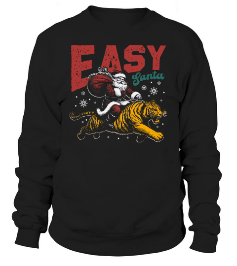 Easy Santa Riding Tiger D Color Sweatshirt Unisex