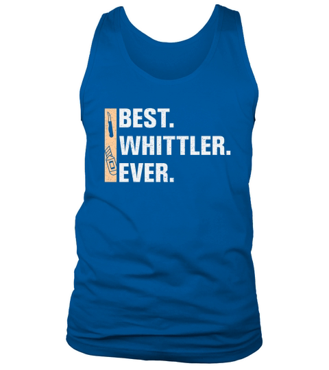 Best Whittler Ever Tank Top Unisex
