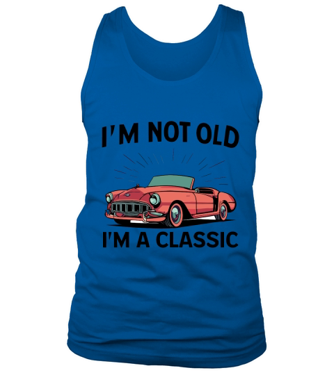 Im not old Im a classic 5 Tank Top Unisex