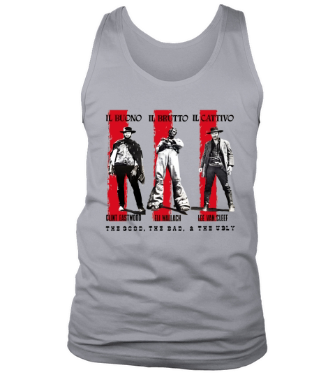The Good, The Bad And The Ugly Tank Top Unisex