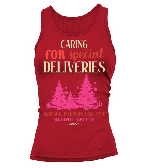caring for special deliveries neonatal intensive care unit north pole baby team Tank top Woman