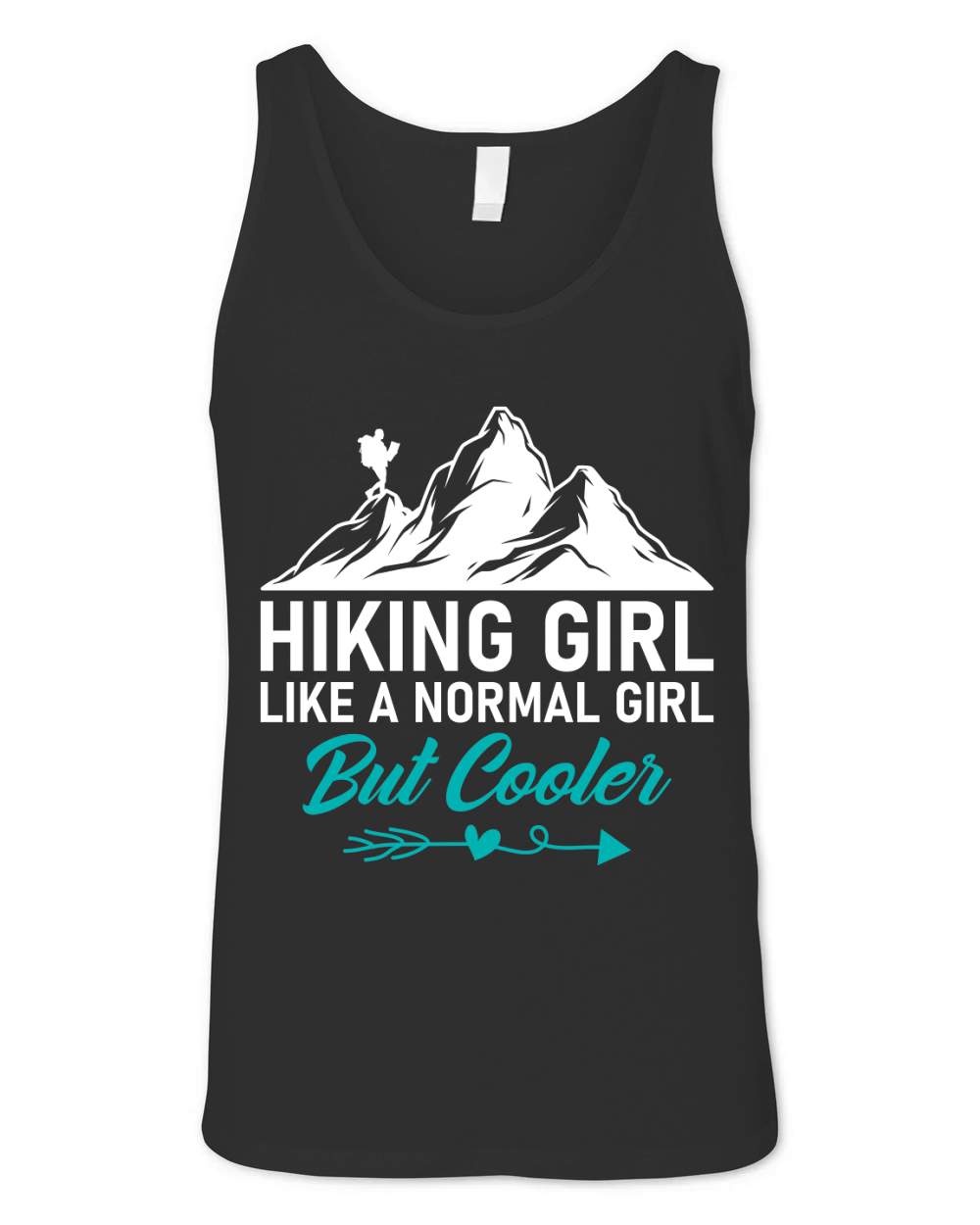 HIKING GIRL LIKE A NORMAL GIRL BUT COOLER Unisex Jersey Tank