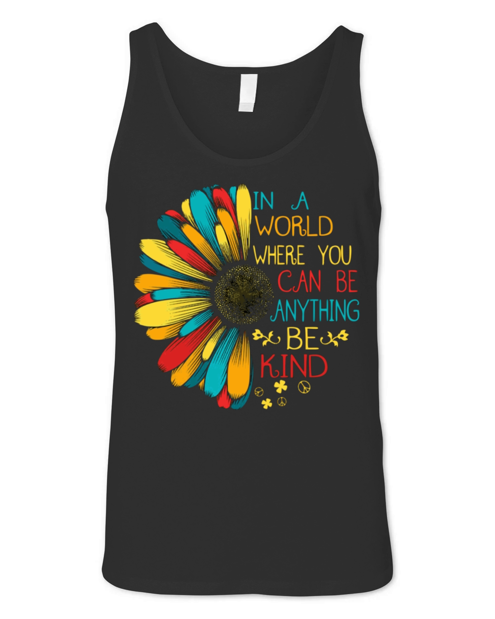 In A World Where You Can Be Anything Be Kind Unisex Jersey Tank