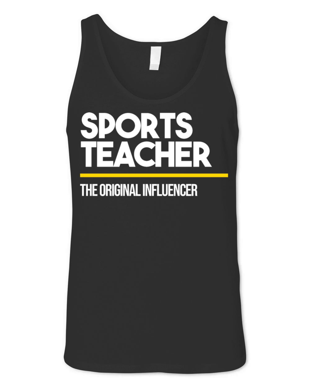 Sports Teacher Original Influencer Middle High Unisex Jersey Tank