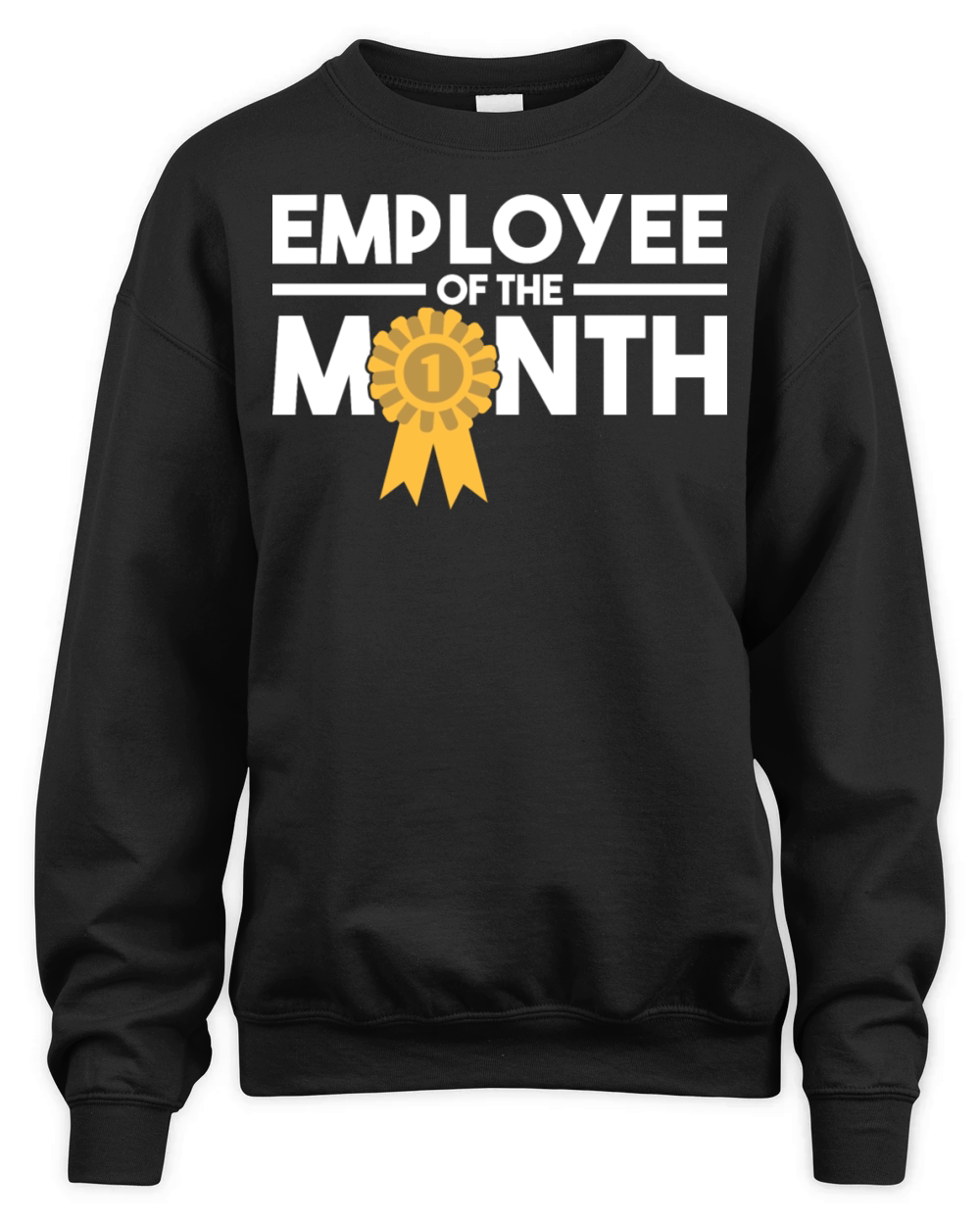 Employee of the Month Award Work Motivation Unisex Premium Crewneck Sweatshirt