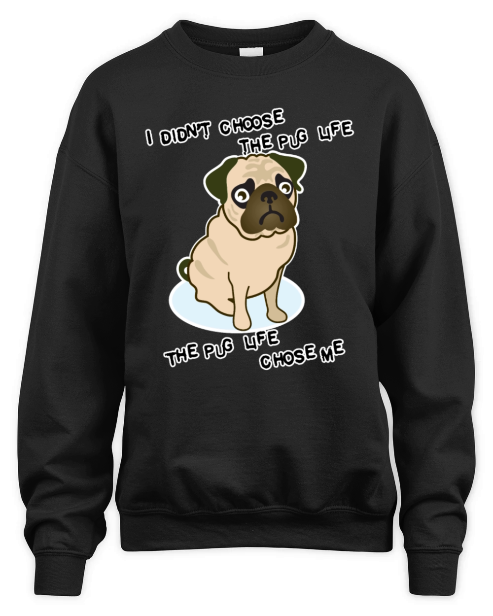 Pug Life Unisex Premium Crewneck Sweatshirt