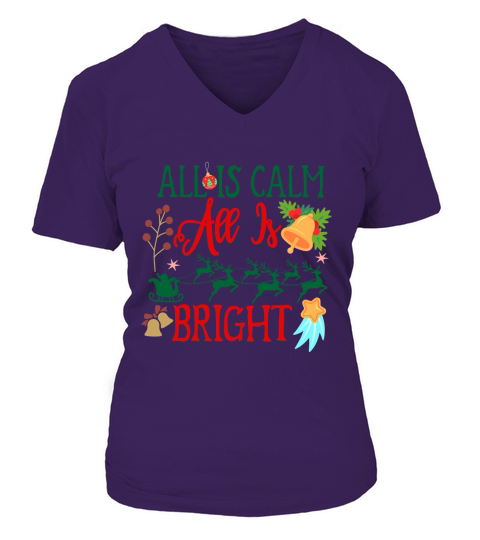 All Is Calm All Is Bright V-neck T-Shirt Woman