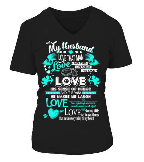 Husband - The way he makes me laugh V-neck T-Shirt Woman