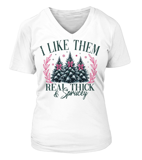 ILikeThemRealThickAndSprucey Retro V-neck T-Shirt Woman