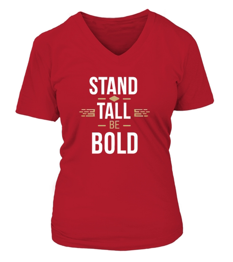 Stand tall, be bold V-neck T-Shirt Woman