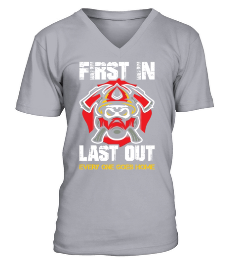 First In Last Out FireFighter V-Neck T-shirt