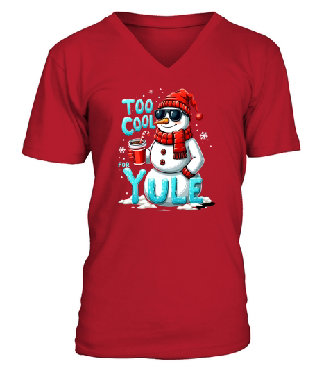 Too cool for yule V-Neck T-shirt