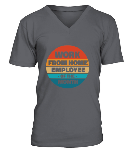 Work From Home Employee Of The Month V-Neck T-shirt