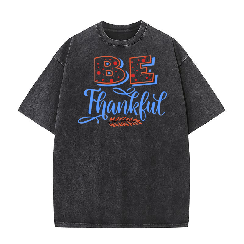 Be Thankful 1.01 Washed T-Shirt