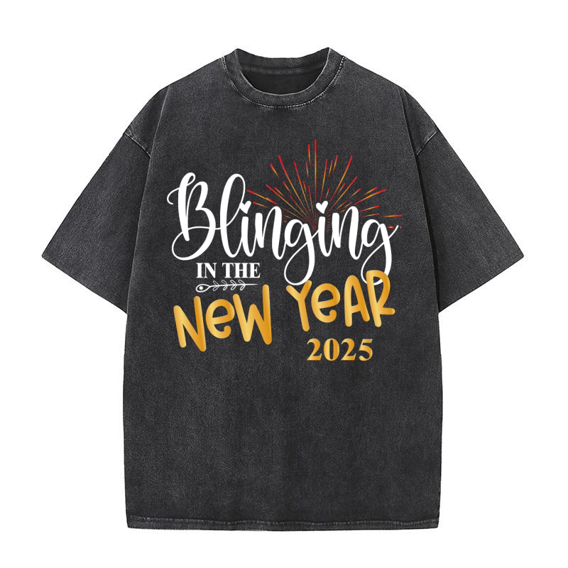 Blinging In The New Year 2025 Washed T-Shirt