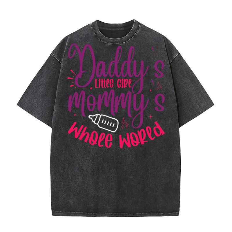 Daddys Little Girl Mommys Whole World Washed T-Shirt