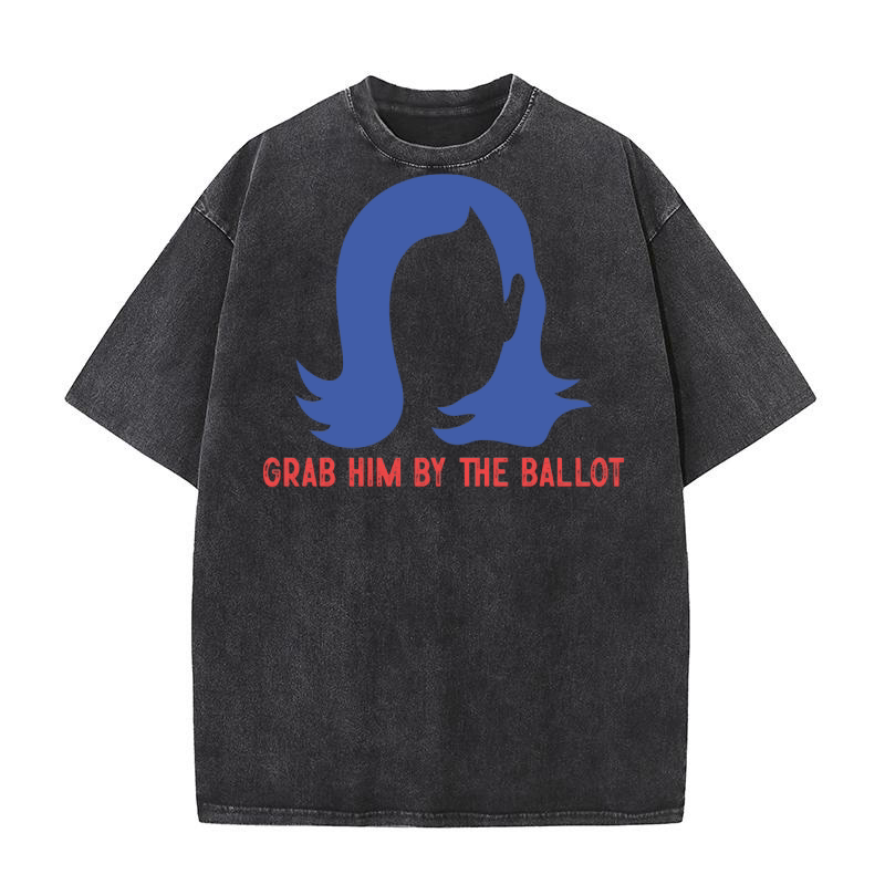 GRAB HIM BY THE BALLOT Washed T-Shirt