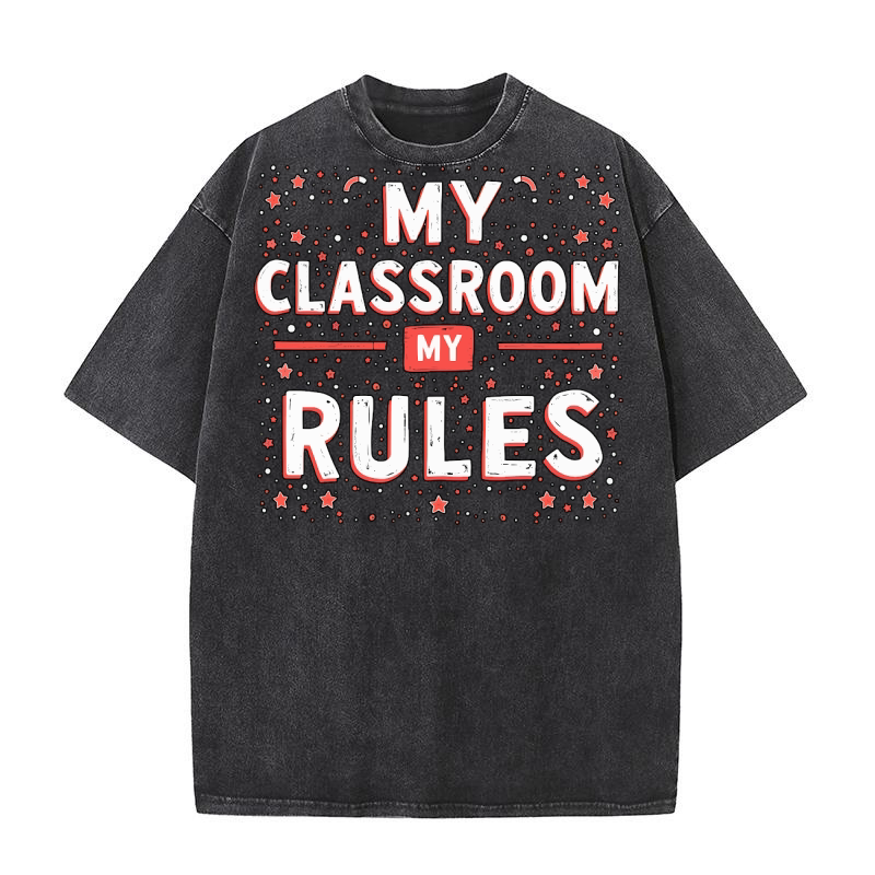 My Classroom, my rules 05 Washed T-Shirt