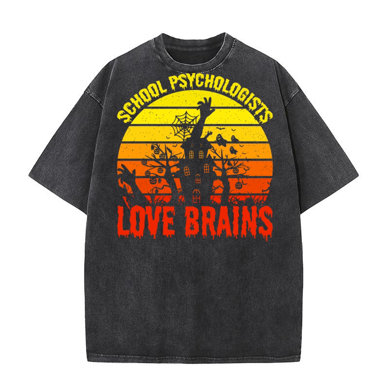 School Psychologists Love Brains 3 Washed T-Shirt