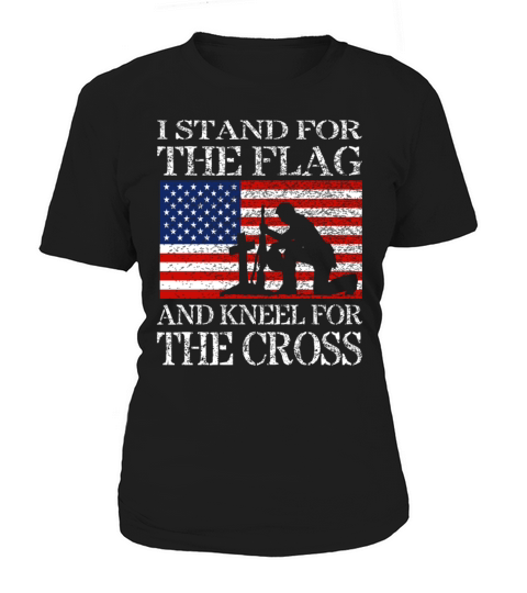 I Stand For The Flag And Kneel For The Cross Shirt Women's T-Shirt