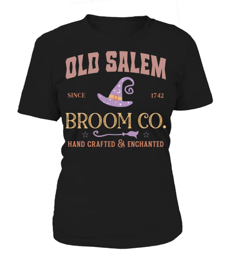 Old salem broomco hand crafted & enchanted Women's T-Shirt