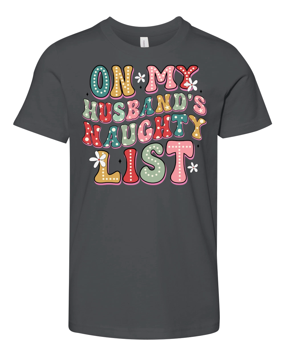 Christmas On my husband naughty list Youth Unisex Jersey Tee