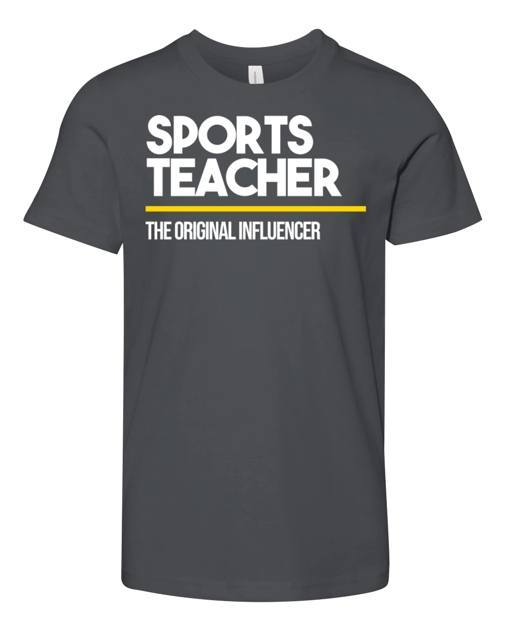Sports Teacher Original Influencer Middle High Youth Unisex Jersey Tee