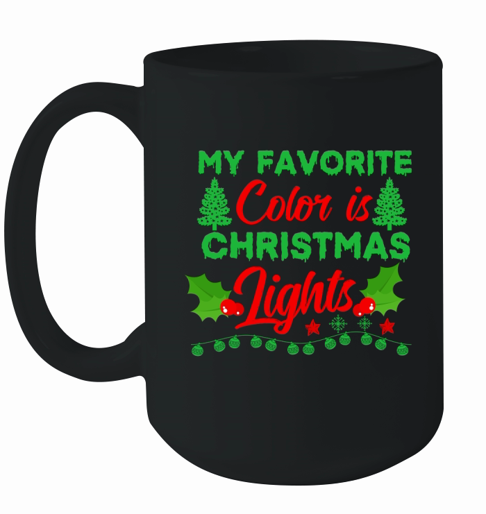 My Favorite Color is Christmas Lights  2 Ceramic Mug
