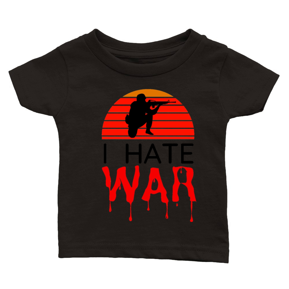 Hate war bloody text retro vintage design Classic Baby Crewneck T-shirt