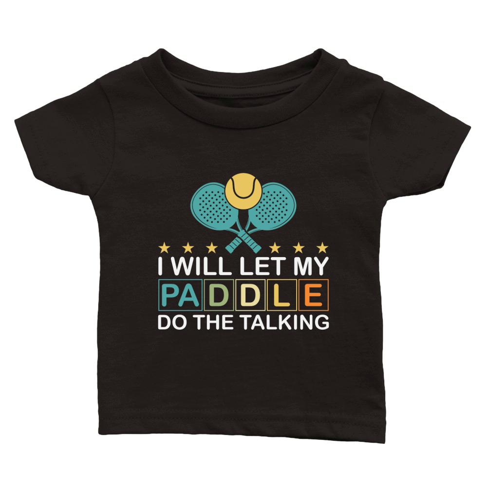 I Will Let My Paddle Do The Talking 02 Classic Baby Crewneck T-shirt