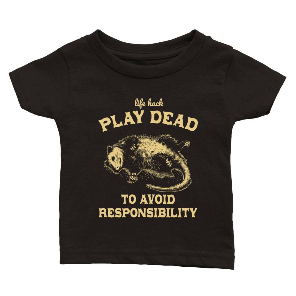 Life hack Play Dead To Avoid D Yellow Classic Baby Crewneck T-shirt