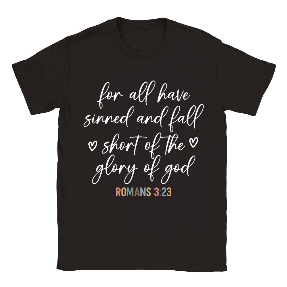 For all have sinned and fall shont of the glory of god Classic Kids Crewneck T-shirt