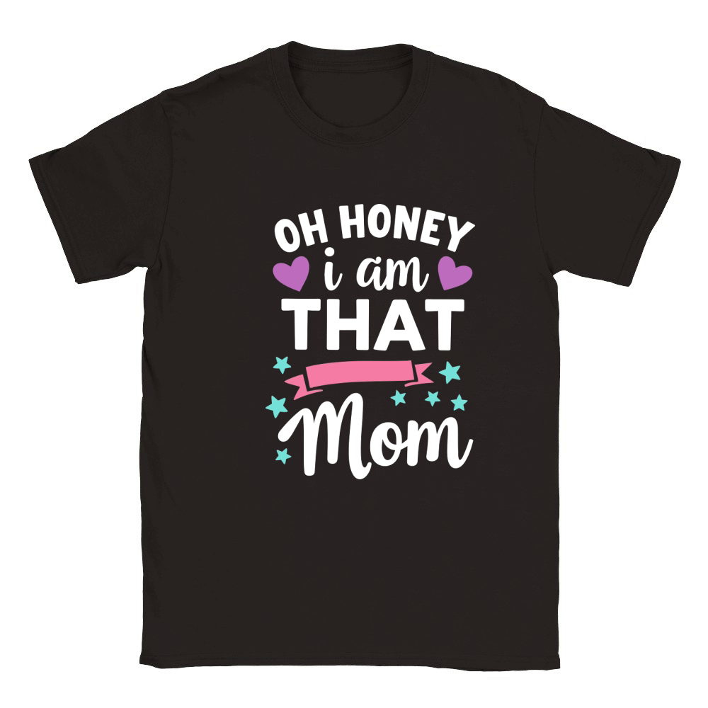 Oh honey i am that mom Classic Kids Crewneck T-shirt