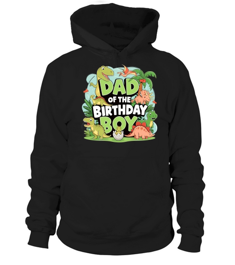 Dad of the Birthday Boy Dinosaur Hoodie Unisex