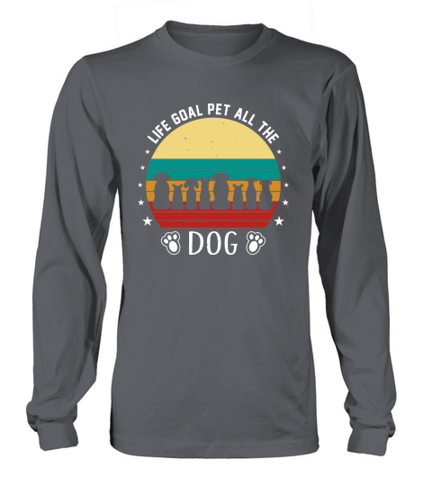 Life Goal Pet All The Dogs Vintage Long sleeved Unisex