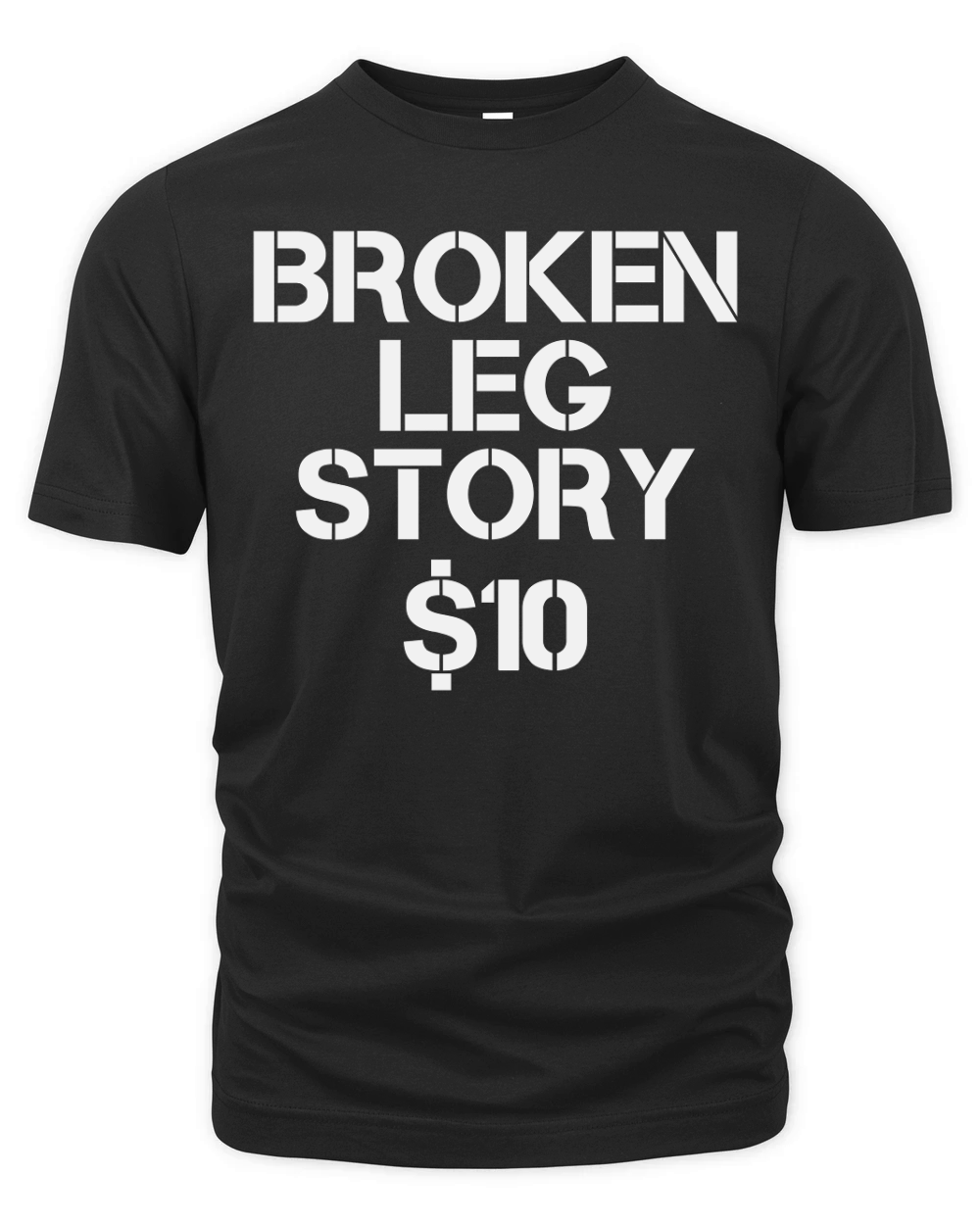 Broken Leg Story $10 Bones Organic Unisex T-shirt