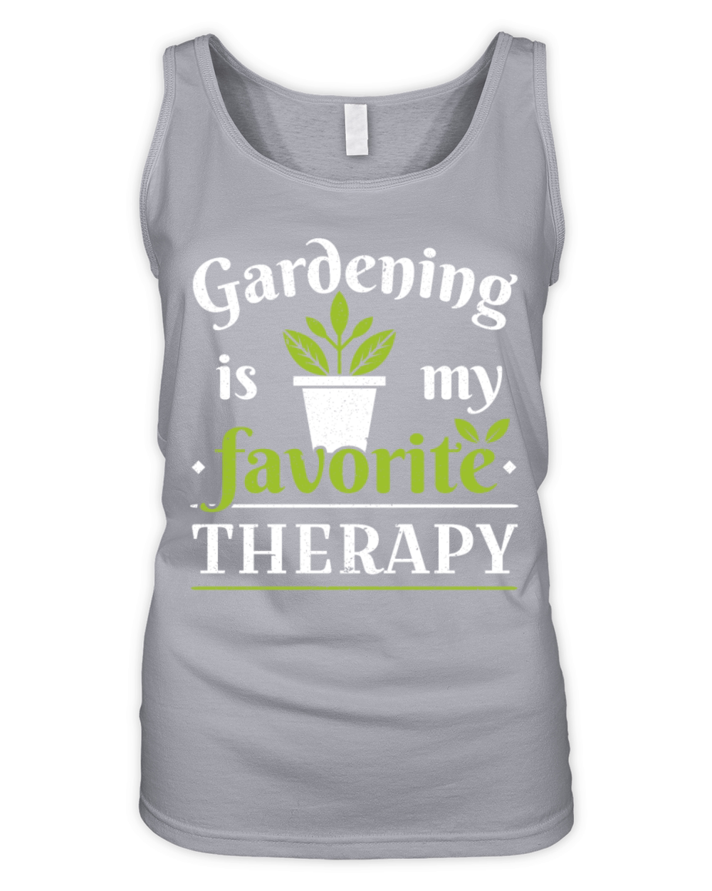 Gardening Is My Favorite Therapy Gardening Flower Organic Women's Tank Top