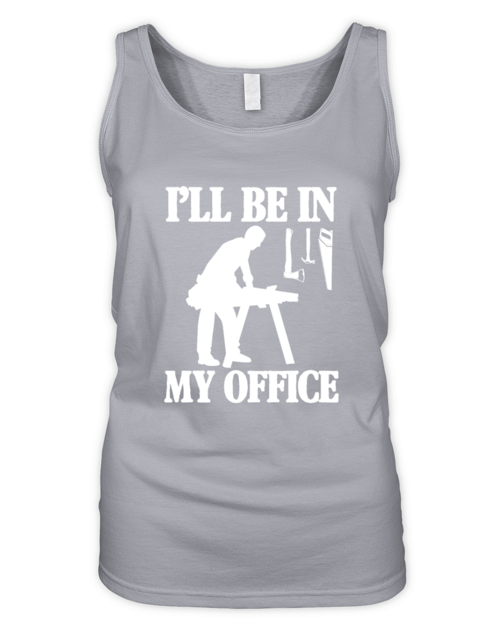 Ill Be In My Office Woodworker Organic Women's Tank Top